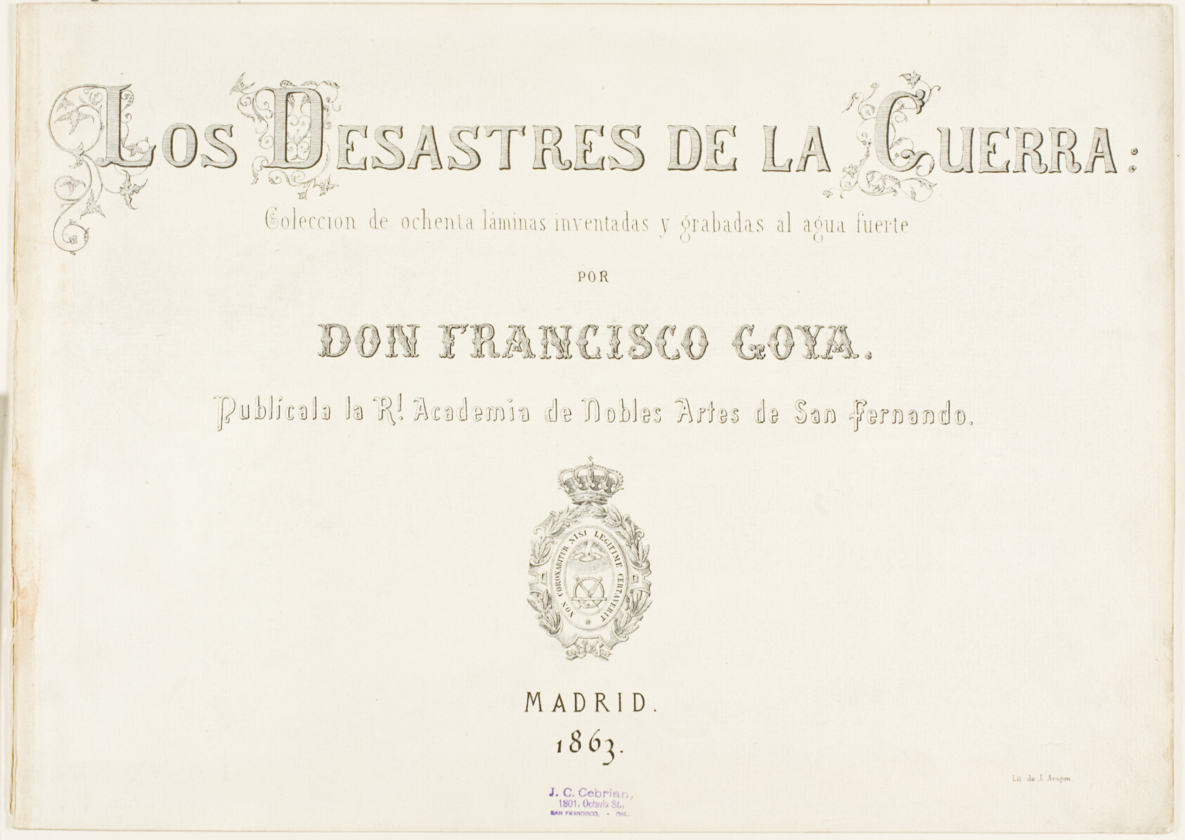 Title Page and biographical introduction for The Disasters of War by Francisco José de Goya y Lucientes